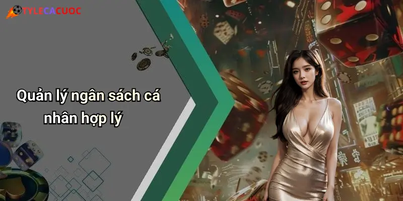 Quản lý ngân sách cá nhân hợp lý