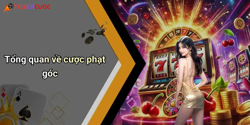 Tổng quan về cược phạt góc