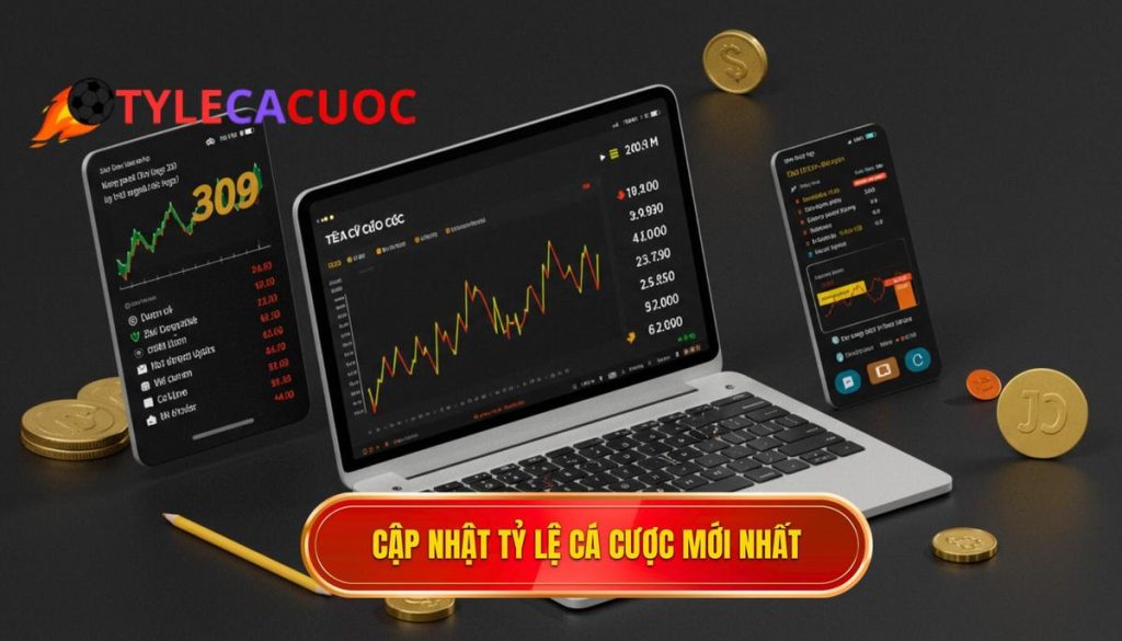 cập nhật tỷ lệ cá cược mới nhất