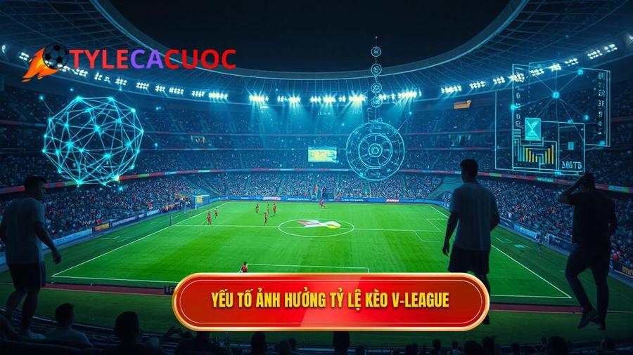 3. Yếu tố ảnh hưởng tỷ lệ kèo V-League